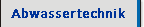 Abwassertechnik